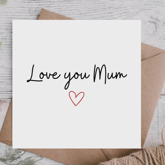 Love you mum Mother's Day card
